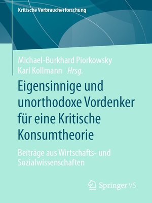 cover image of Eigensinnige und unorthodoxe Vordenker für eine Kritische Konsumtheorie